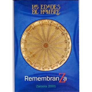 LAS EDADES DEL HOMBRE: REMEMBRANZA.
